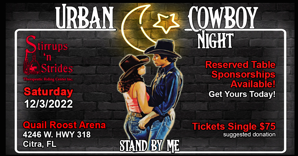 Stirrups 'n Strides presents Urban Cowboy Night - Stand by Me